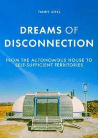 Dreams of Disconnection : From the Autonomous House to Self-Sufficient Territories (Manchester University Press)
