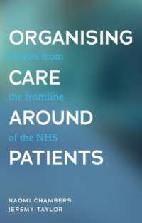 Organising Care around Patients : Stories from the Frontline of the NHS
