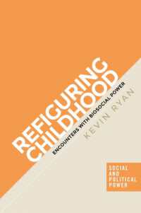 Refiguring Childhood : Encounters with Biosocial Power (Social and Political Power)