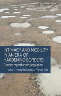 Intimacy and Mobility in an Era of Hardening Borders : Gender, Reproduction, Regulation (Rethinking Borders)