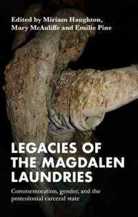 Legacies of the Magdalen Laundries : Commemoration, Gender, and the Postcolonial Carceral State
