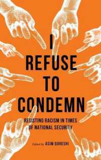 I Refuse to Condemn : Resisting Racism in Times of National Security
