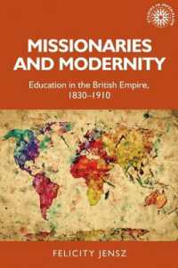 Missionaries and Modernity : Education in the British Empire, 1830-1910 (Studies in Imperialism)