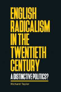 English Radicalism in the Twentieth Century : A Distinctive Politics? (Manchester University Press)