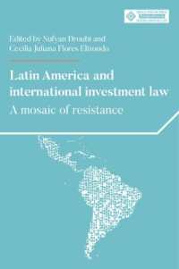 Latin America and International Investment Law : A Mosaic of Resistance (Melland Schill Perspectives on International Law)