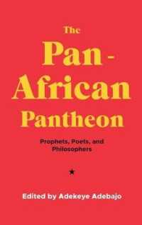 The Pan-African Pantheon : Prophets, Poets, and Philosophers