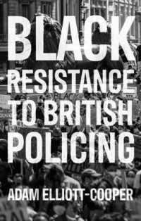 Black Resistance to British Policing (Racism, Resistance and Social Change)