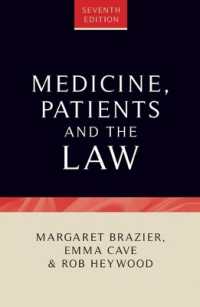 Medicine, Patients and the Law : Seventh Edition (Contemporary Issues in Bioethics) （7TH）