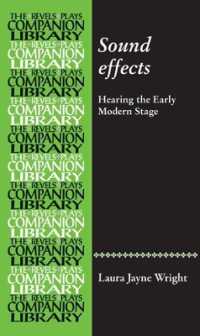 Sound Effects : Hearing the Early Modern Stage (Revels Plays Companion Library)
