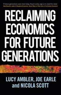次世代のための経済学の再構築<br>Reclaiming Economics for Future Generations (Manchester Capitalism)