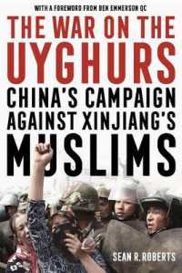 The War on the Uyghurs : China's Campaign against Xinjiang's Muslims