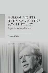 A Precarious Equilibrium : Human Rights and déTente in Jimmy Carter's Soviet Policy (Key Studies in Diplomacy)
