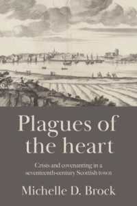 Plagues of the Heart : Crisis and Covenanting in a Seventeenth-Century Scottish Town