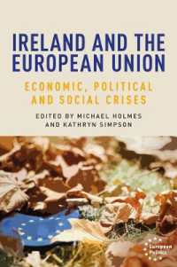Ireland and the European Union : Economic, Political and Social Crises (European Politics)