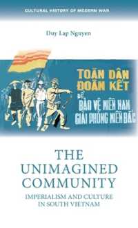 The Unimagined Community : Imperialism and Culture in South Vietnam (Cultural History of Modern War)