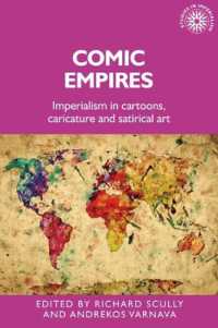 Comic Empires : Imperialism in Cartoons, Caricature, and Satirical Art (Studies in Imperialism)
