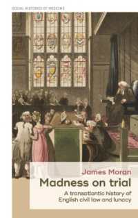 Madness on Trial : A Transatlantic History of English Civil Law and Lunacy (Social Histories of Medicine)