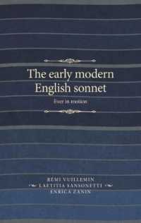 The Early Modern English Sonnet : Ever in Motion (The Manchester Spenser)