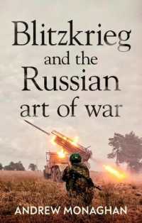 Blitzkrieg and the Russian Art of War (Russian Strategy and Power)