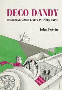 Deco Dandy : Designing Masculinity in 1920s Paris (Studies in Design and Material Culture)