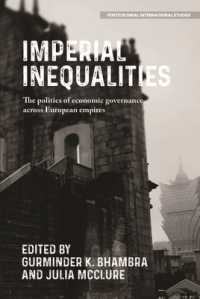 Imperial Inequalities : The Politics of Economic Governance Across European Empires (Postcolonial International Studies)