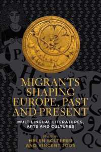 Migrants Shaping Europe, Past and Present : Multilingual Literatures, Arts, and Cultures