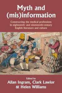 Myth and (Mis)Information : Constructing the Medical Professions in Eighteenth- and Nineteenth-Century English Literature and Culture