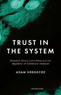 Trust in the System : Research Ethics Committees and the Regulation of Biomedical Research (Inscriptions)