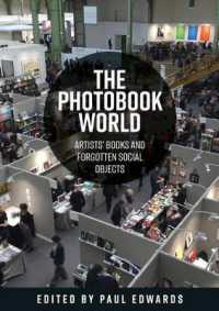 The Photobook World : Artists' Books and Forgotten Social Objects