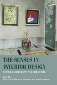 The Senses in Interior Design : Sensorial Expressions and Experiences (Studies in Design and Material Culture)