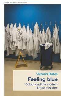 Feeling Blue : Colour and the Modern British Hospital (Social Histories of Medicine)