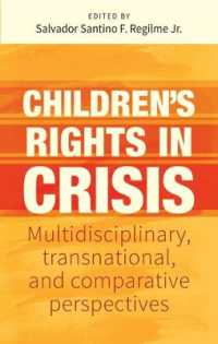Children'S Rights in Crisis : Multidisciplinary, Transnational, and Comparative Perspectives