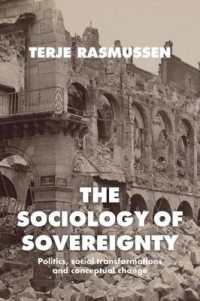 The Sociology of Sovereignty : Politics, Social Transformations and Conceptual Change