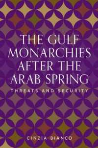 The Gulf Monarchies after the Arab Spring : Threats and Security (Identities and Geopolitics in the Middle East)