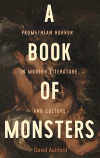 A Book of Monsters : Promethean Horror in Modern Literature and Culture