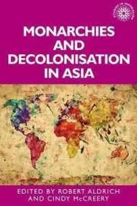 Monarchies and Decolonisation in Asia (Studies in Imperialism)