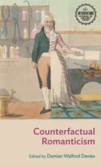 Counterfactual Romanticism (Interventions: Rethinking the Nineteenth Century)