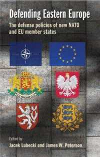 Defending Eastern Europe : The Defense Policies of New NATO and EU Member States