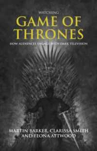 Watching Game of Thrones : How Audiences Engage with Dark Television