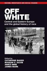 Off White : Central and Eastern Europe and the Global History of Race (Racism, Resistance and Social Change)