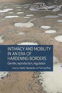 Intimacy and Mobility in an Era of Hardening Borders : Gender, Reproduction, Regulation (Rethinking Borders)