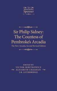 Sir Philip Sidney: the Countess of Pembroke's Arcadia : The New Arcadia, Second Revised Edition (The Manchester Spenser) （2ND）
