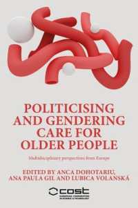Politicising and Gendering Care for Older People : Multidisciplinary Perspectives from Europe
