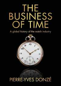 The Business of Time : A Global History of the Watch Industry (Studies in Design and Material Culture)