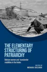 The Elementary Structuring of Patriarchy : Bolivian Women and Transborder Mobilities in the Andes (Women on the Move)
