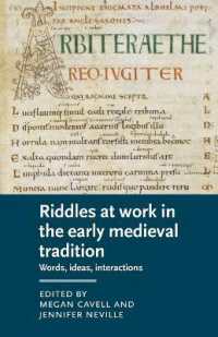 Riddles at Work in the Early Medieval Tradition : Words, Ideas, Interactions (Manchester Medieval Literature and Culture)