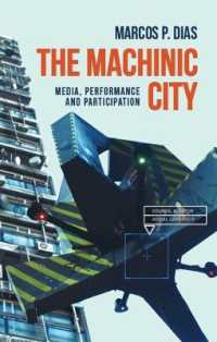 The Machinic City : Media, Performance and Participation (Materialising the Digital)