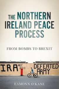 The Northern Ireland Peace Process : From Armed Conflict to Brexit (Manchester University Press)