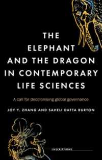 The Elephant and the Dragon in Contemporary Life Sciences : A Call for Decolonising Global Governance (Inscriptions)