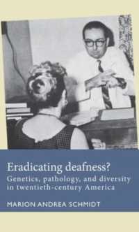 Eradicating Deafness? : Genetics, Pathology, and Diversity in Twentieth-Century America (Disability History)